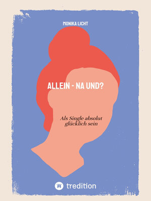 cover image of Allein--na und?